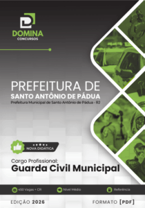 Prepare-se para 2026: Apostila Completa para Guarda Civil Municipal de Santo Antônio de Pádua