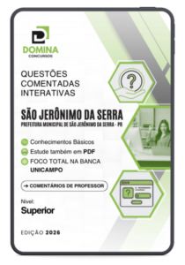 525 Questões Comentadas: São Jerônimo da Serra PR 2026 – Nível Superior Unicampo
