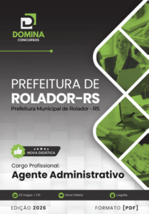 Apostila Completa para Agente Administrativo – Rolador RS 2026: Prepare-se com Eficácia