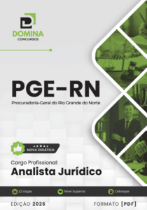Apostila Completa para Analista Jurídico da PGE RN 2026: Guia de Estudos Essencial