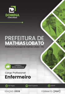 Apostila Enfermeiro Mathias Lobato MG 2026: Descubra os Segredos do Sucesso na Prática!