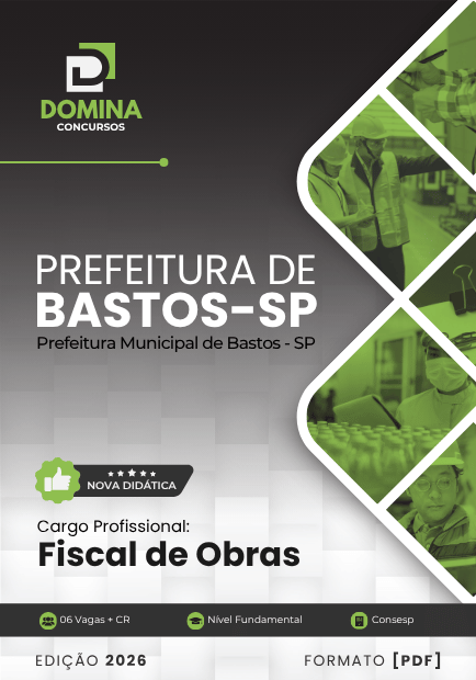 Apostila Fiscal de Obras: Diretrizes e Normas para Bastos/SP em 2026