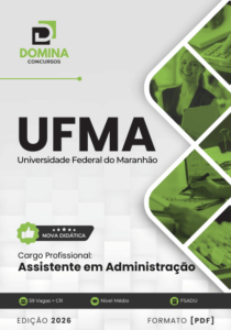 Apostila do Assistente em Administração – UFMA 2026: Conteúdo Completo e Atualizado