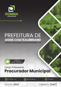 Apostila do Concurso para Procurador Municipal – Assis Chateaubriand PR 2026