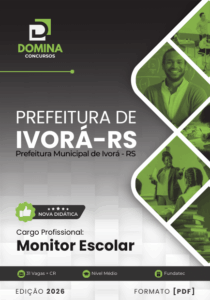 Apostila para Monitores Escolares de Ivorá – RS 2026: Diretrizes e Conteúdos