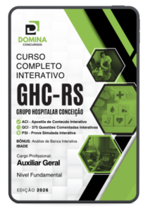 Curso Completo Interativo de Auxiliar Geral – GHC RS 2026 (FUNDATEC): Inscrições Abertas