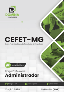 Descubra os Segredos da Apostila Administrador CEFET MG 2026: Preparação Eficiente!