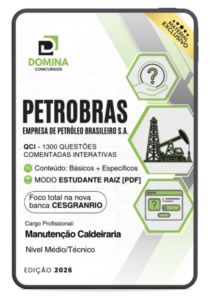 Desvende 1300 Questões Comentadas da Petrobras: Caldeiraria para Concurseiros!