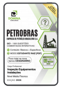 Domine a Inspeção de Equipamentos da Petrobras: 1300 Questões Comentadas Cesgranrio