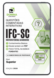 Domine o Concurso IFC SC 2026: 500 Questões Comentadas para Nível Superior!
