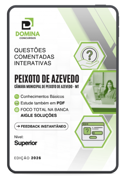 600 Questões Comentadas para Nível Superior – Câmara Peixoto de Azevedo MT 2026 600 Questões Comentadas para Nível Superior – Câmara Peixoto de Azevedo MT 2026