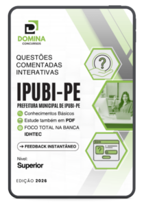 750 Questões Comentadas Interativas para Concurso da Prefeitura de Ipubi – PE