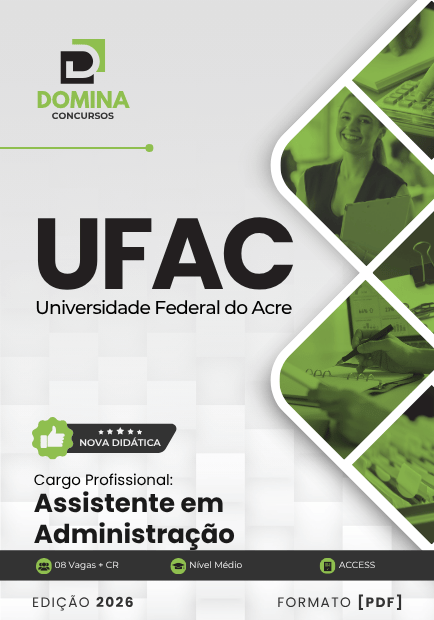 Apostila Assistente em Administração UFAC 2026: Guia Completo para Suporte Administrativo