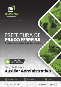 “Apostila Auxiliar Administrativo Prado Ferreira PR 2026: Conteúdo Completo e Atualizado”