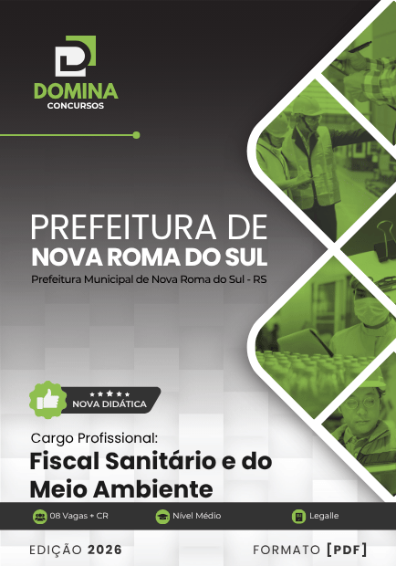 Apostila Fiscal: Normas Sanitárias e Ambientais de Nova Roma do Sul – RS 2026 Apostila Fiscal: Normas Sanitárias e Ambientais de Nova Roma do Sul – RS 2026