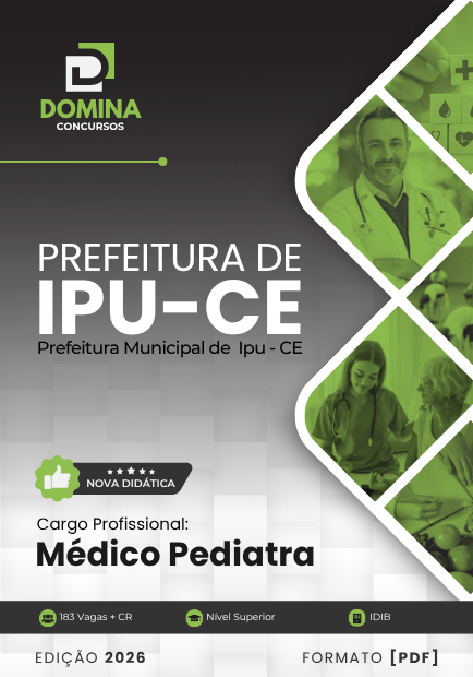 Apostila Médico Pediatra 2026: Diretrizes e Práticas para Ipu, CE Apostila Médico Pediatra 2026: Diretrizes e Práticas para Ipu, CE