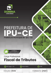 Apostila de Fiscalização de Tributos: Guia Completo para Ipu-CE 2026