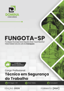 Apostila de Formação para Técnicos em Segurança do Trabalho – FUNGOTA Araraquara 2026