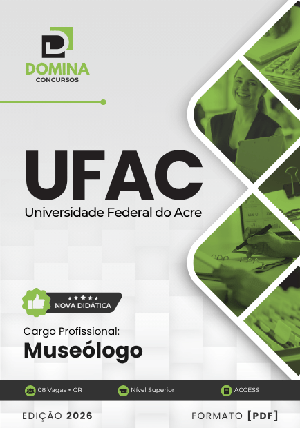 Apostila de Museologia da UFAC: Diretrizes e Conteúdos 2026 para Profissionais da Área Apostila de Museologia da UFAC: Diretrizes e Conteúdos 2026 para Profissionais da Área
