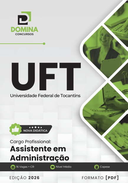 Apostila do Assistente em Administração – UFT 2026: Guia Completo de Estudos