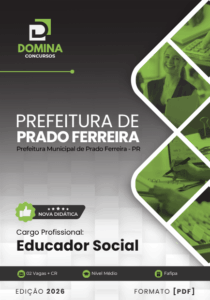 Apostila do Educador Social Prado Ferreira: Guia 2026 para Formação e Práticas