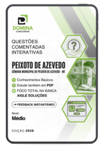 Guia Completo: 600 Questões Comentadas para o Concurso da Câmara de Peixoto de Azevedo – MT 2026