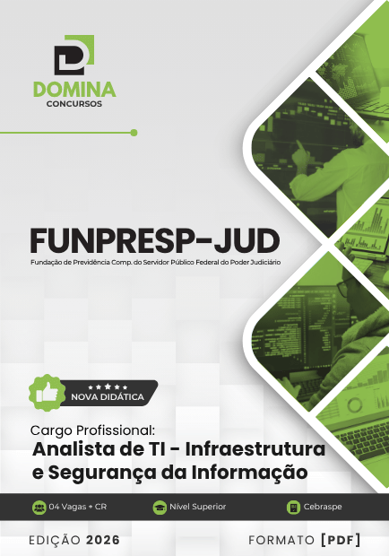 Prepare-se para o Futuro: Apostila Analista de TI em Infraestrutura e Segurança FUNPRESP JUD 2026