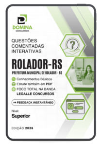 Questões Comentadas Rolador RS 2026: Guia Completo para Concursos Nível Superior
