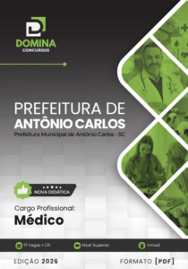 Transforme seu Futuro na Saúde: Apostila Médico Antônio Carlos SC 2026 é a Chave!