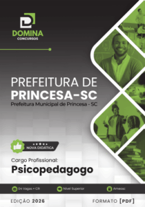 Transforme sua Carreira: Apostila Psicopedagogo Princesa SC 2026 nas Suas Mãos!