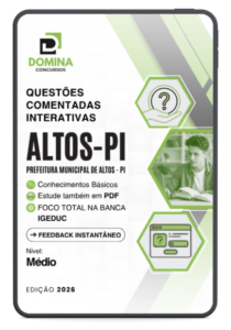 600 Questões Comentadas Interativas para Nível Médio – Prefeitura de Altos, PI
