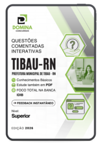 900 Questões Comentadas Interativas para Nível Superior – Prefeitura de Tibau/RN