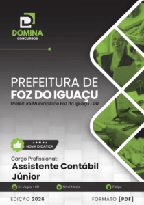 Apostila Assistente Contábil: Foz do Iguaçu PR 2026 – Guia Completo para Sucesso