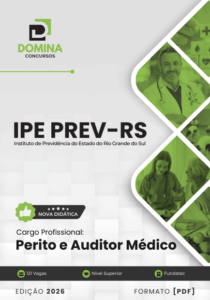 Apostila Completa para Perito e Auditor Médico – IPE PREV RS 2026