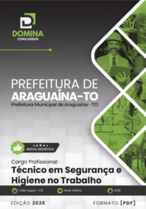 Apostila Técnica de Segurança e Higiene no Trabalho – Araguaína TO 2026