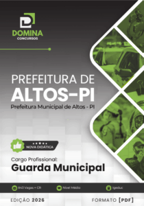 Apostila para Preparação da Guarda Municipal de Altos – PI 2026: Conteúdos e Dicas