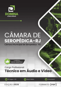Domine o Futuro: Apostila de Técnico em Áudio e Vídeo – Câmara Seropédica RJ 2026