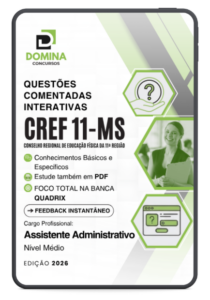 1000 Questões Comentadas para Assistente Administrativo – CREF 11 MS: Guia Completo
