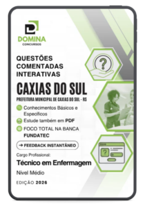 1250 Questões Comentadas para Técnico em Enfermagem – Caxias do Sul, RS
