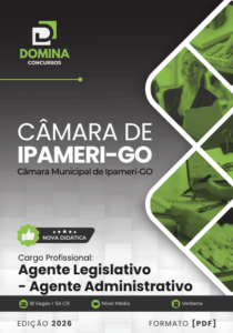 Apostila Agente Legislativo Administrativo – Câmara de Ipameri GO 2026: Guia Completo