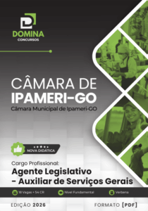 Apostila Agente Legislativo e Auxiliar de Serviços Gerais – Câmara de Ipameri/GO 2026