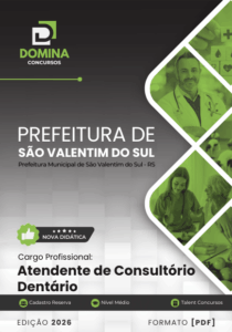 Apostila Profissional: Atendente de Consultório Dentário – São Valentim do Sul 2026