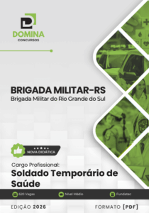 Apostila de Preparação para Soldado Temporário de Saúde – Brigada Militar RS 2026
