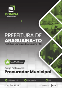 Apostila de Preparação para o Cargo de Procurador Municipal – Araguaína TO 2026