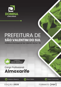 Apostila do Almoxarife: Guia Completo para São Valentim do Sul – RS 2026