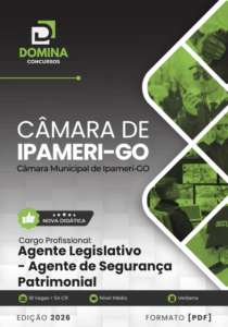 Apostila para Agente Legislativo: Segurança Patrimonial na Câmara de Ipameri-GO 2026