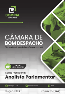 Descubra a Apostila para Analista Parlamentar da Câmara de Bom Despacho MG 2026!