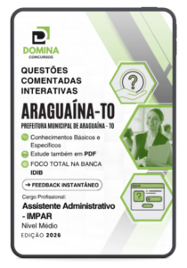 Guia Completo: 700 Questões Comentadas para Assistente Administrativo em Araguaína-TO