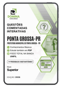 1000 Questões Comentadas para Concursos de Nível Superior Ponta Grossa – PR
