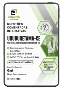 500 Questões Comentadas para Concurso de Gari em Uruburetama, CE: Estude com Êxito